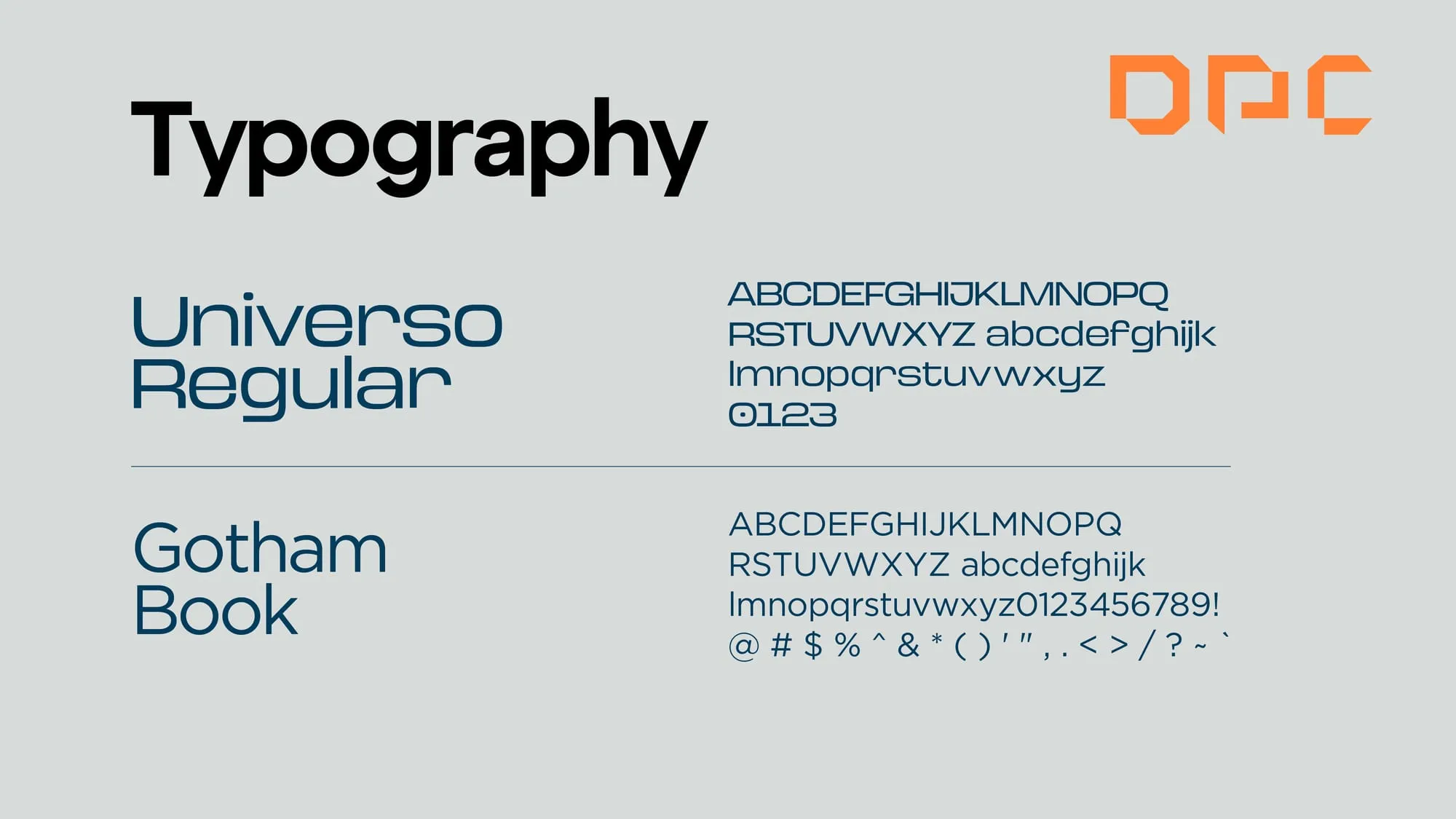 DPC typography system using Universo Regular and Gotham Book